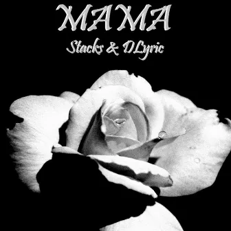 Mama by Dlyric