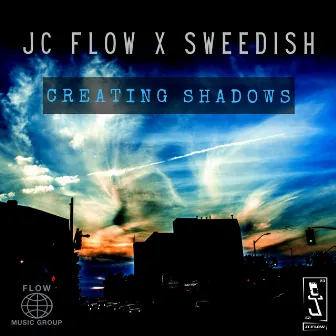 Creating Shadows by JC Flow