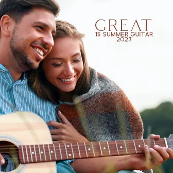 Great 15 Summer Guitar 2023 by Chilled Background