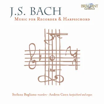 J.S. Bach: Music for Recorder & Harpsichord by Andrea Coen