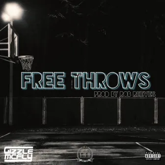 Free Throws by Gizzle McFly