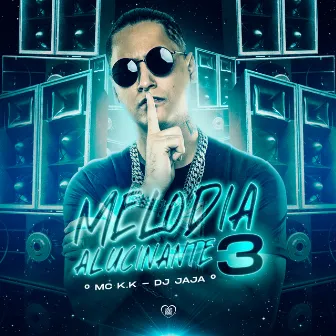 Melodia Alucinante 3 by Dj Jaja