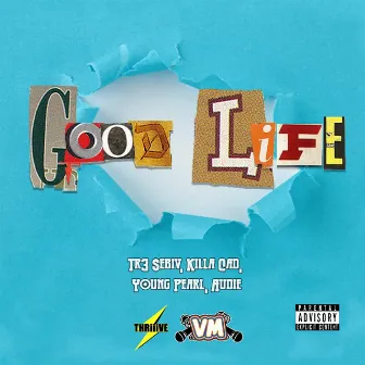 Good Life by Young Pearl