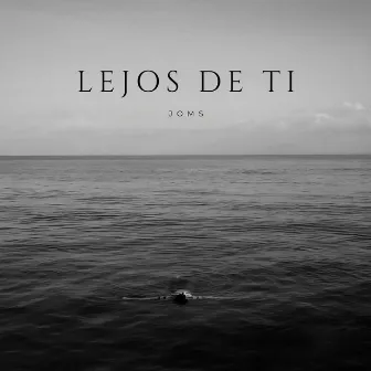 Lejos de Ti by joms