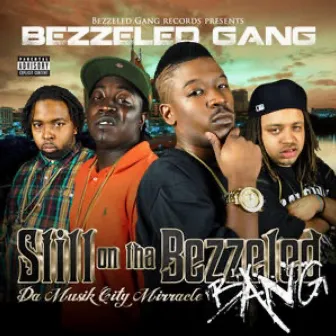 Musik City Miracle (M.C.M) by Bezzeled Gang