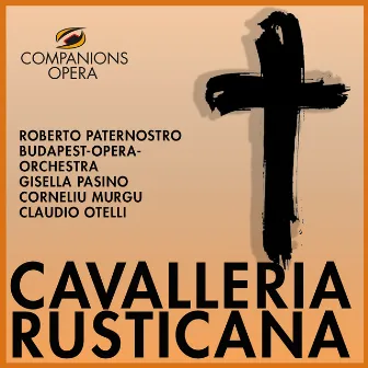 Mascagni: Cavalleria Rusticana by Claudio Otelli