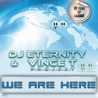 We Are Here by Vince T Projekt