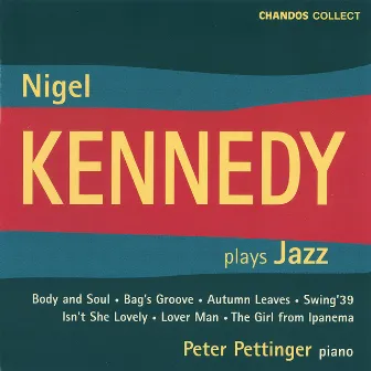 Nigel Kennedy Plays Jazz by Peter Pettinger