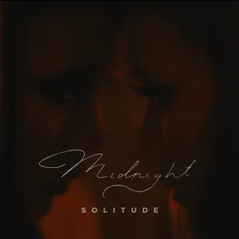 Solitude by Midnight