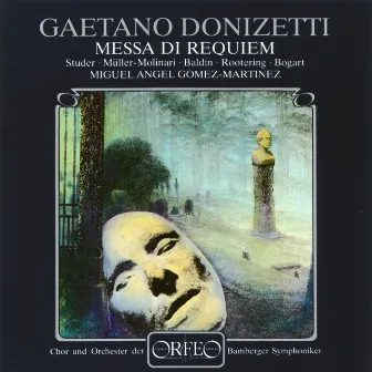 Donizetti: Messa di Requiem by Miguel Angel Gomez Martinez