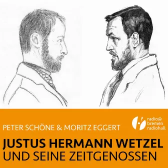 Justus Hermann Wetzel und seine Zeitgenossen by Moritz Eggert