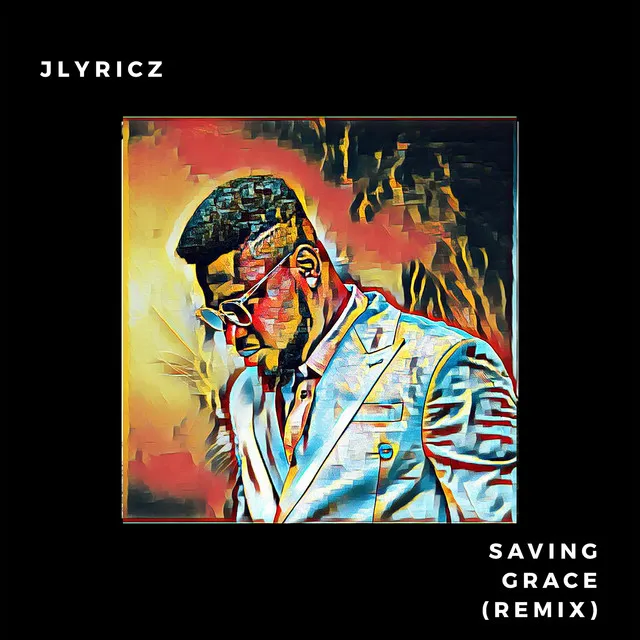 Saving Grace (Remix)