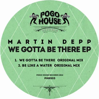 We Gotta Be There EP by Martin Depp