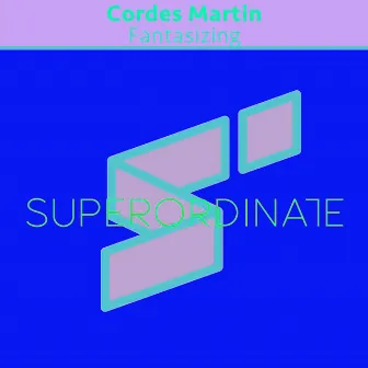 Fantasizing by Cordes Martin