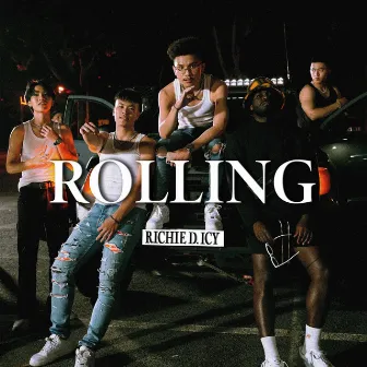 Rolling by Richie D. ICY