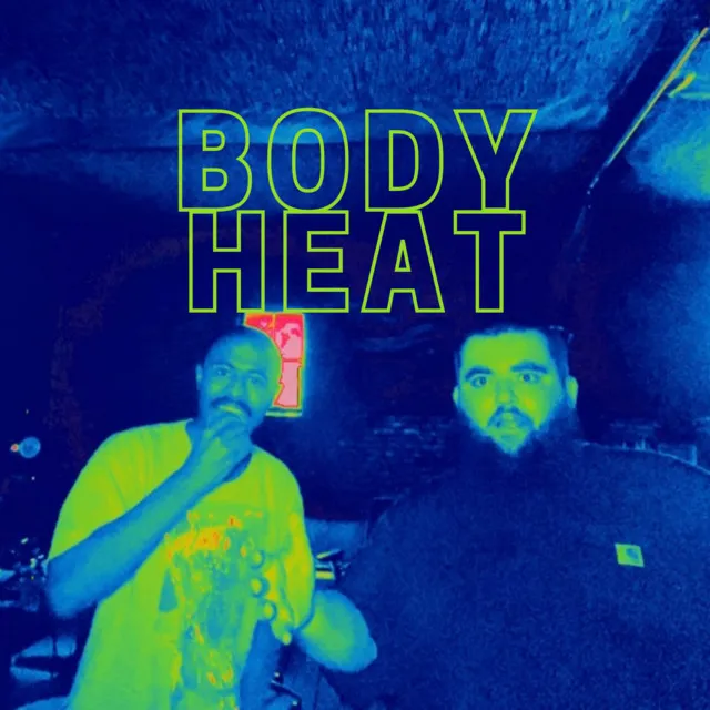 BODY HEAT