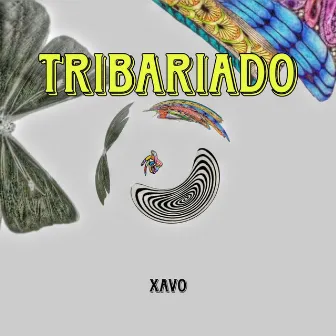 TRIBARIADO by XAVO