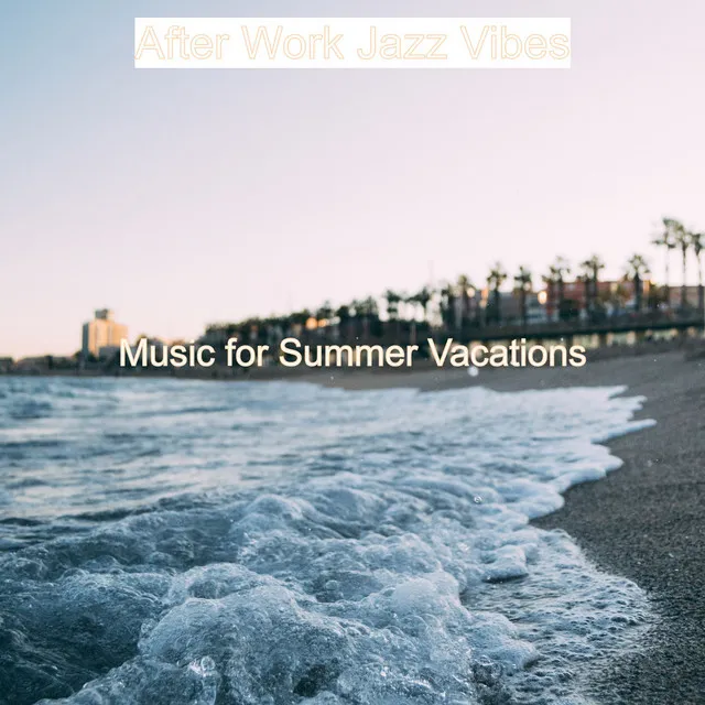 Music for Summer Vacations