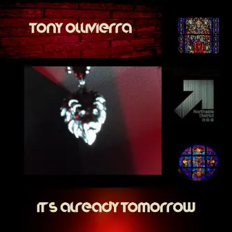 It's Already Tomorrow by Tony Ollivierra