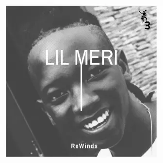 Rewinds by Lil Meri