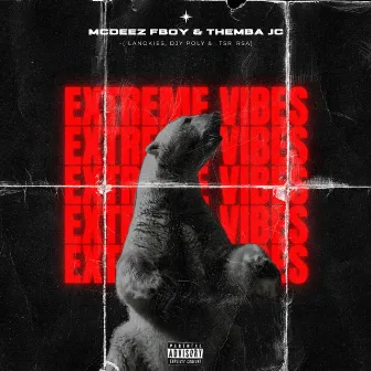 EXTREME VIBES by THEMBA JC