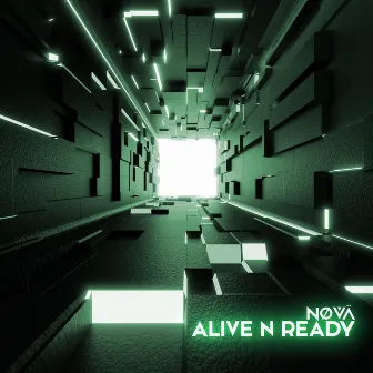 Alive n Ready by NØVÄ