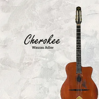 Cherokee by Wawau Adler