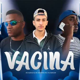 VACINA by TIU MAYCON