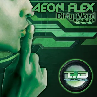 The Dirty Word Revisited EP by Aeon Flex