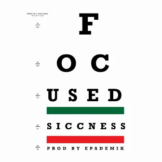 Focused by Siccness