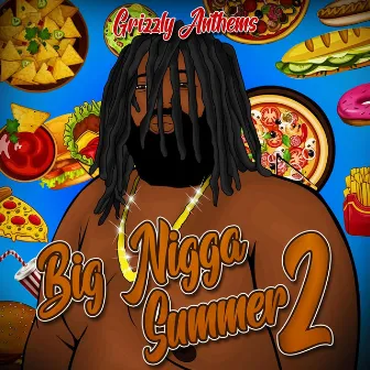 Big Nigga Summer 2 by Grizzly Anthems