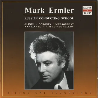 Russian Conducting School: Mark Ermler (1973-1986) by Mark Ermler