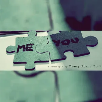 Me and You by Young Starr Lo ™