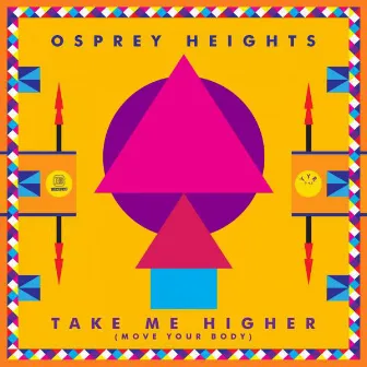 Take Me Higher EP by Osprey Heights