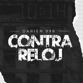 Contra Reloj by DARIEN 998