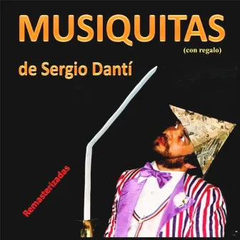 Musiquitas (Con Regalo) [Remasterizadas] by Sergio Dantí