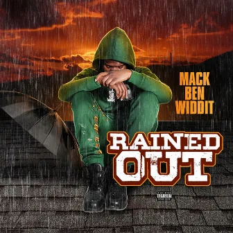 Rained Out by Mack Ben Widdit