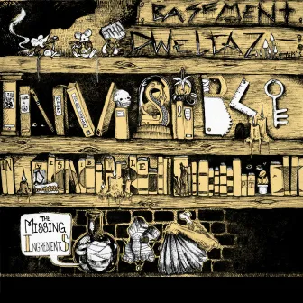 Invisible Doctrines II the Missing Ingredients by Basement Dwellaz