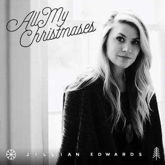 All My Christmases by Jillian Edwards