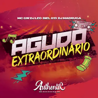 Agudo Extraordinário by DJ MADRUGA