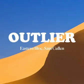 Outlier by Eastern Bloc