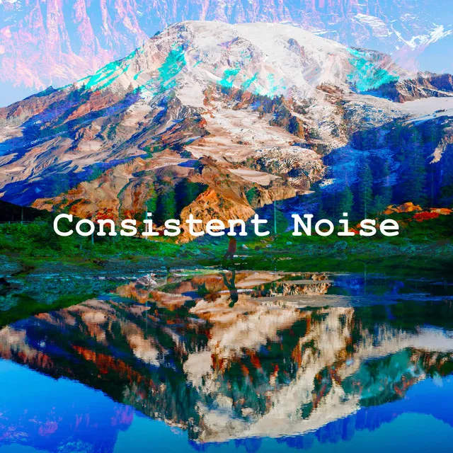 Consistent Noise