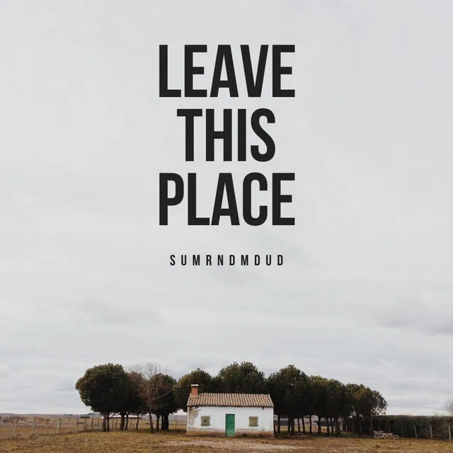 Leave This Place