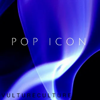 Pop Icon by Vulture Culture