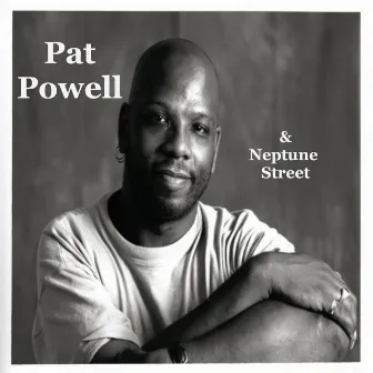 Pat Powell & Neptune Street by Pat Powell