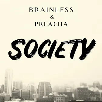 Society by Brainless Sound System