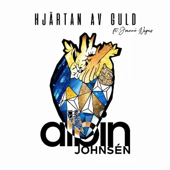 Hjärtan Av Guld by Albin Johnsén