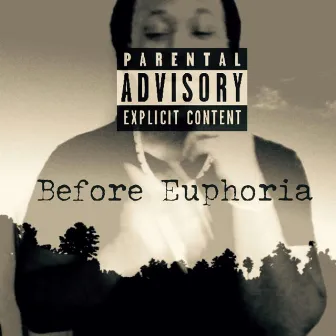 Before Euphoria by Don Lewiz