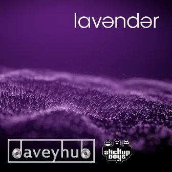 Lavender by Stick Up Boys