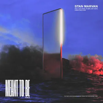 Meant to Be by Stan Marvan